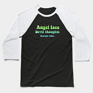 Angel face devil thoughts Scorpio funny quotes sayings zodiac astrology signs 70s 80s aesthetic Baseball T-Shirt